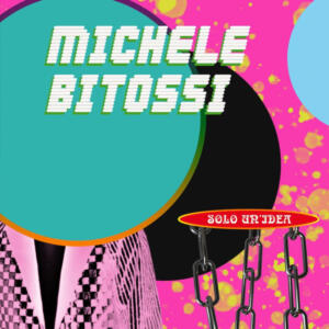 “Solo un’idea” (single)
Michele Bitossi 
