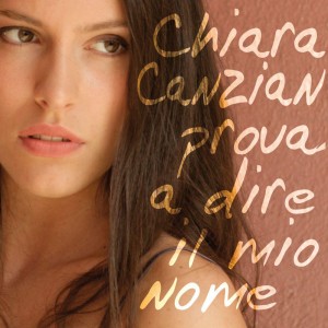"Prova a dire il mio nome" - Chiara Canzian                             
